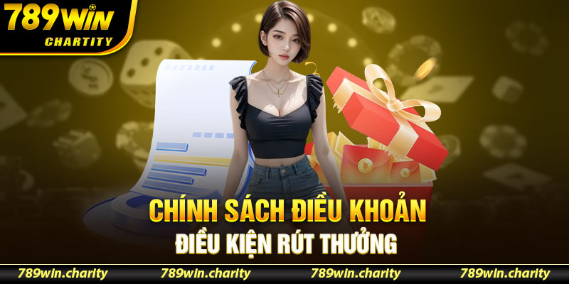 Chính sách điều khoản điều kiện rút thưởng