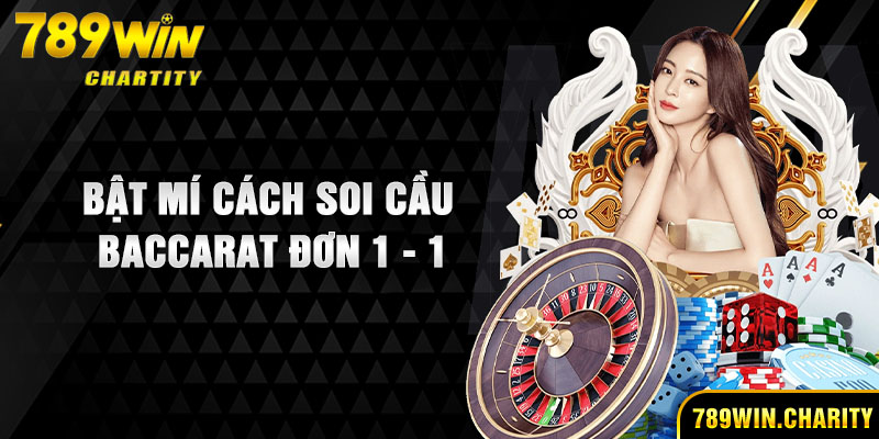 Bật mí cách Soi cầu baccarat đơn 1 - 1