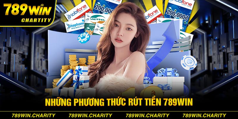 Những phương thức rút tiền 789WIN cập nhật 