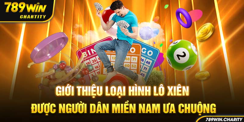 Giới thiệu loại hình lô xiên được người dân miền Nam ưa chuộng