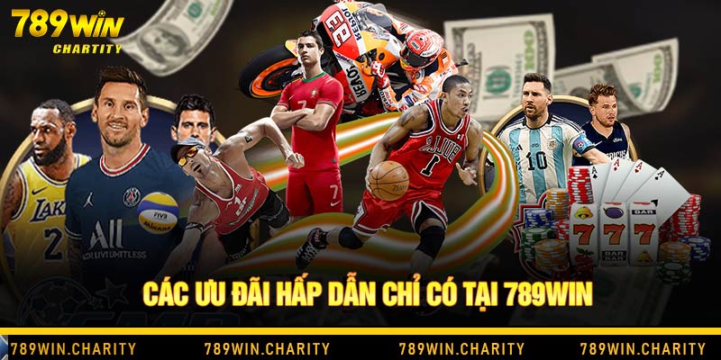 Các ưu đãi hấp dẫn chỉ có tại 789Win